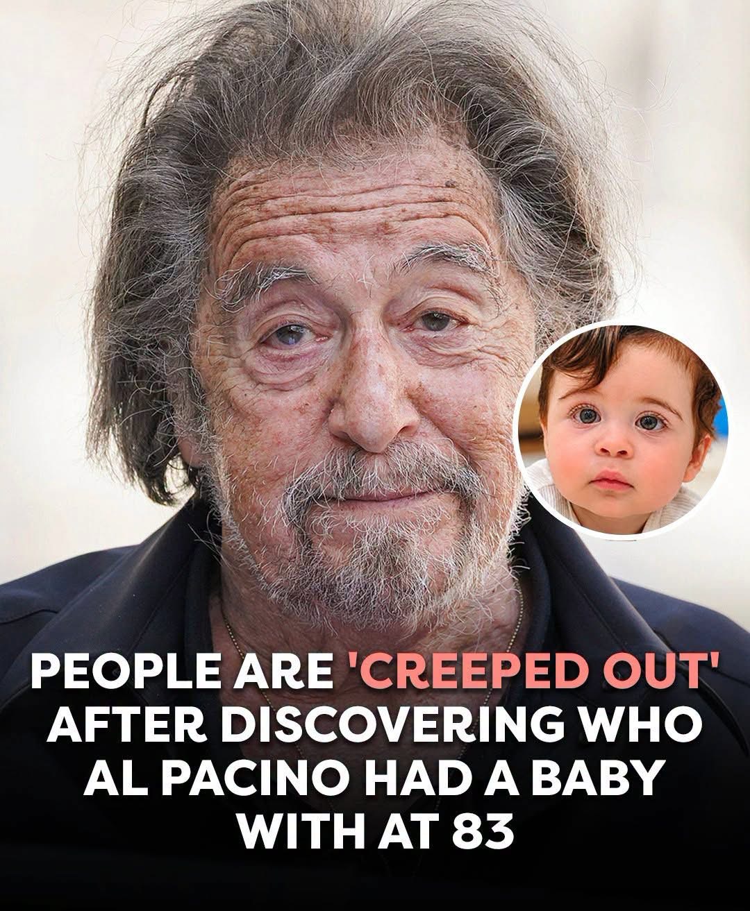 Al Pacino's Surprising Fatherhood at 83 and the Young Mother Behind It
